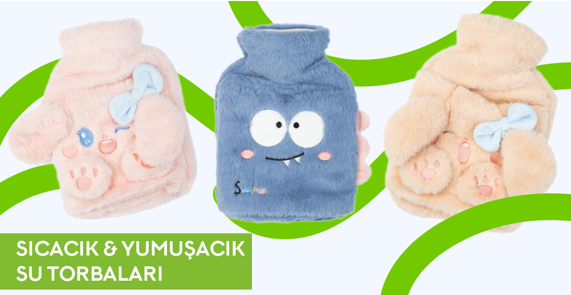 SICACIK VE YUMUŞACIK SU TORBASI